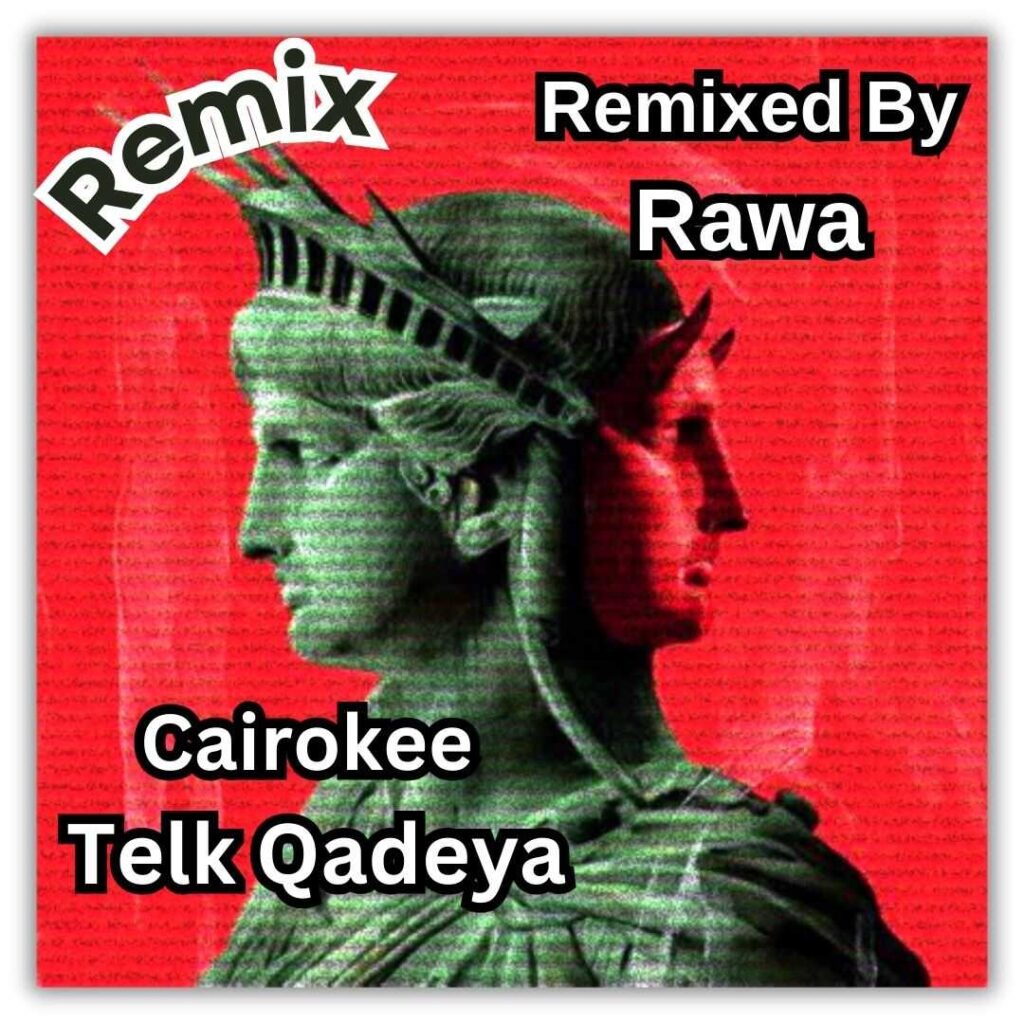 Cairokee - Telk Qadeya Remixed By Rawa